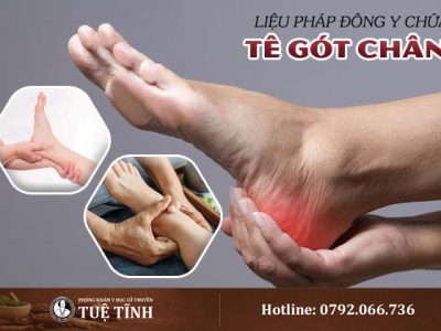 te-got-chan-la-benh-gi-dong-y-ly-giai-va-dua-ra-lieu-phap-dieu-tri-lanh-tinh-ngan-tai-phat-6870-9